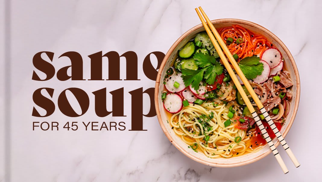 SAME SOUP for 45 YEARS!