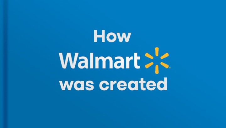 How Walmart was created